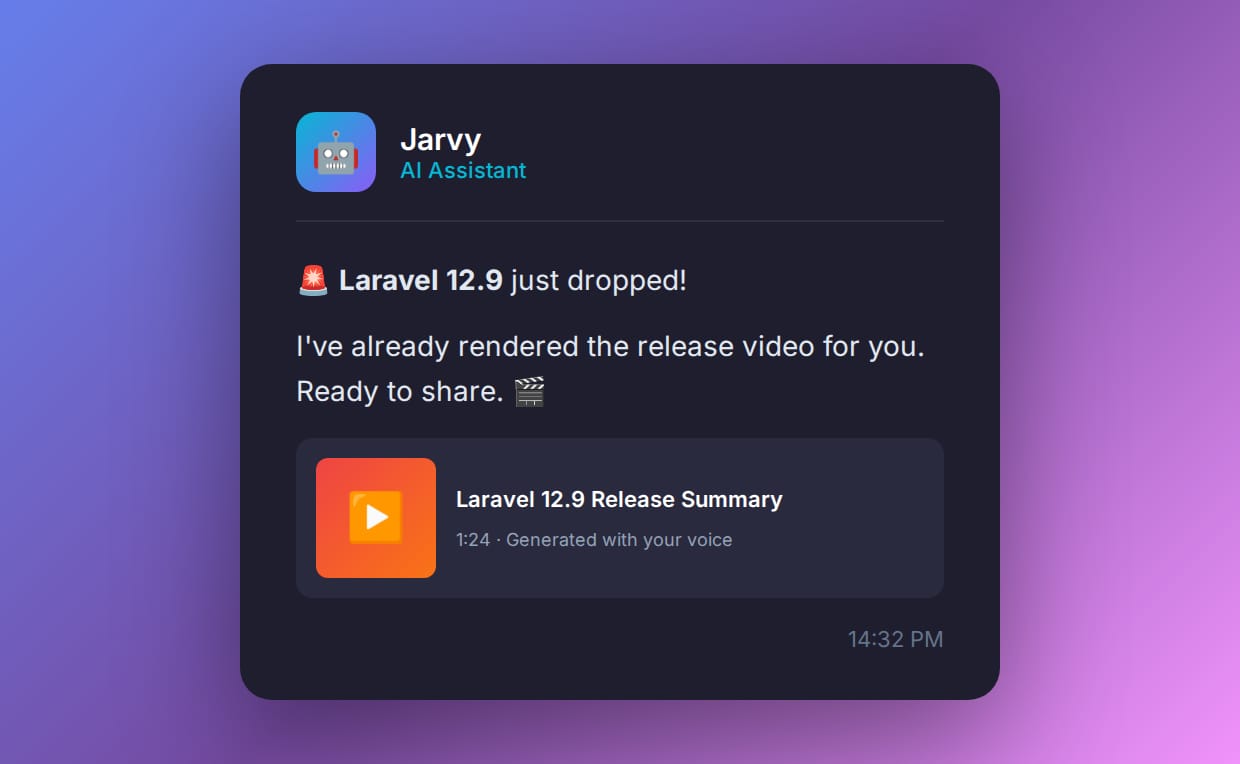Chat screenshot showing my but saying he made a new laravel release video for me.